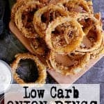 Pin this Low Carb Onion Rings recipe for later!