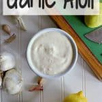 Pin this garlic aioli recipe for later!