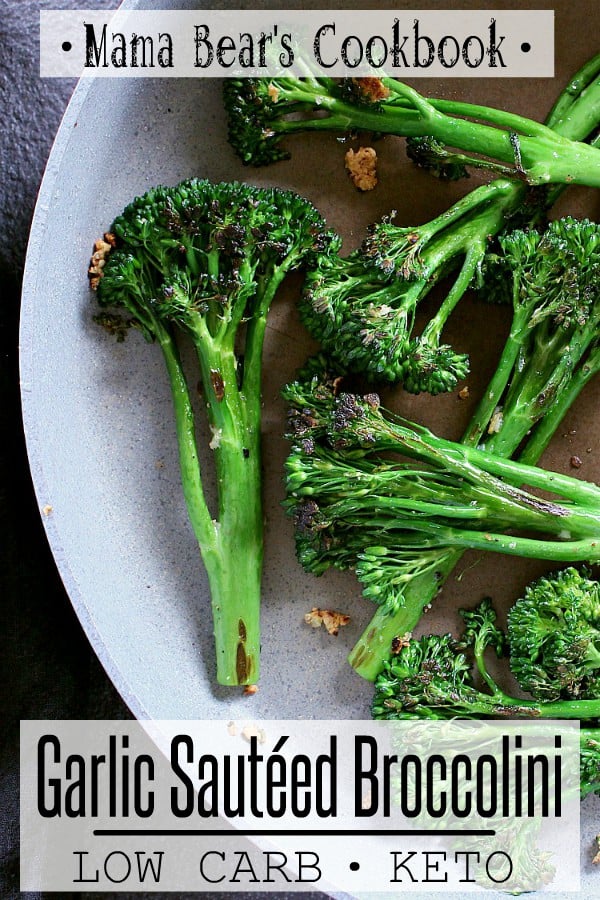 Garlic Sautéed Broccolini Low Carb Keto Mama Bear's Cookbook