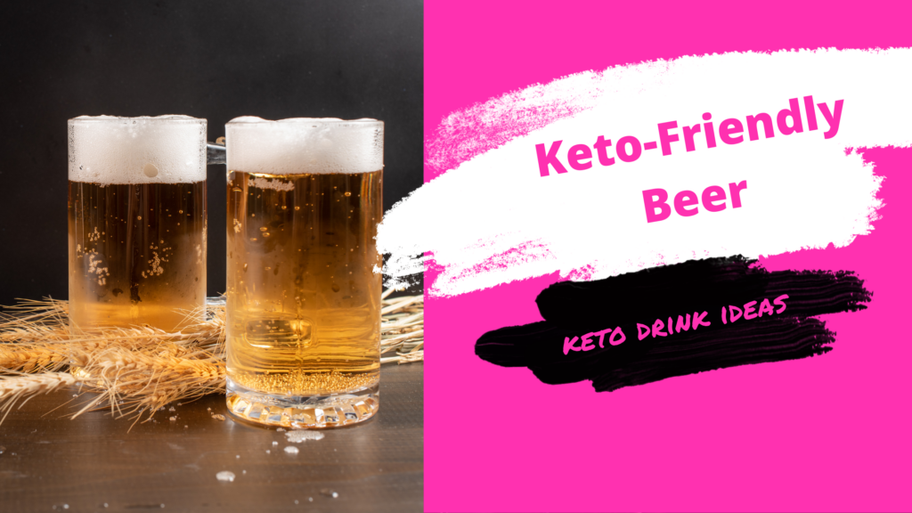 Keto Friendly Beer