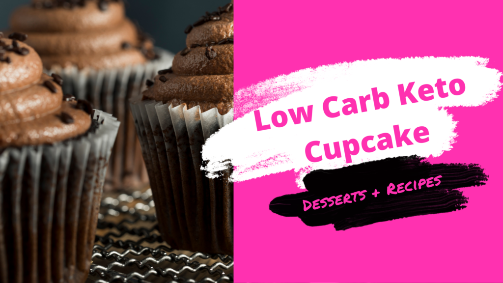Low Carb Keto Cupcake Recipes