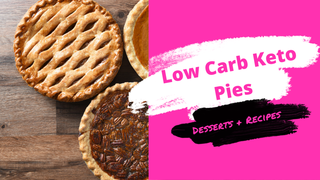 Low Carb Keto Pies