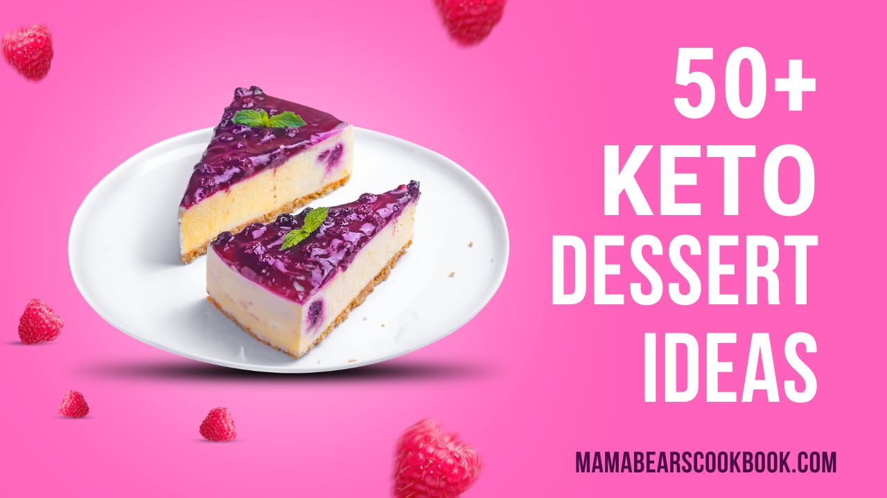Easy Keto Dessert Ideas