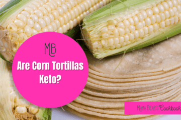 Are Corn Tortillas Keto