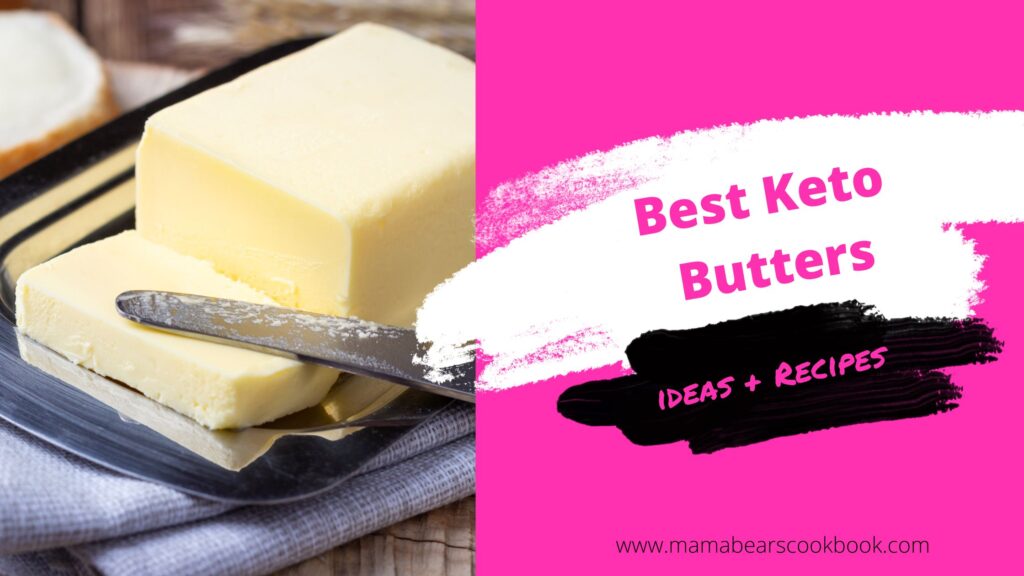 Best Keto Butters