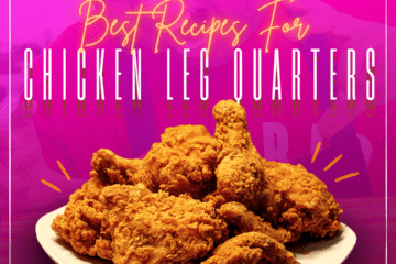 Best Recipes for chicken leg quaters