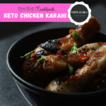 KETO CHICKEN KARAHI