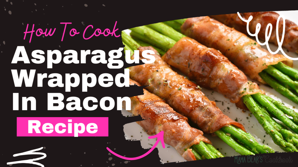 Asparagus Wrapped In Bacon Recipe