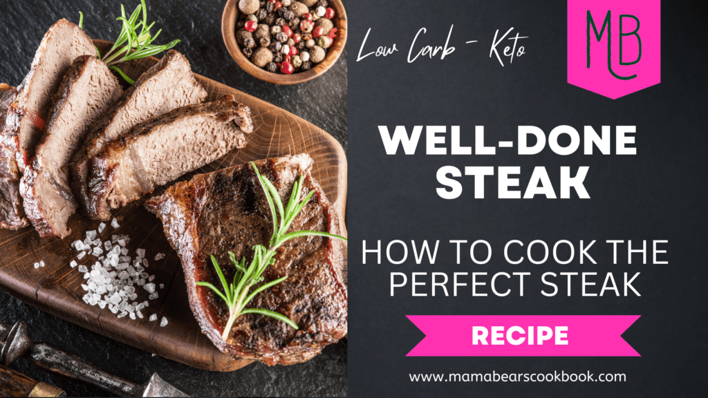 Well-Done Steak